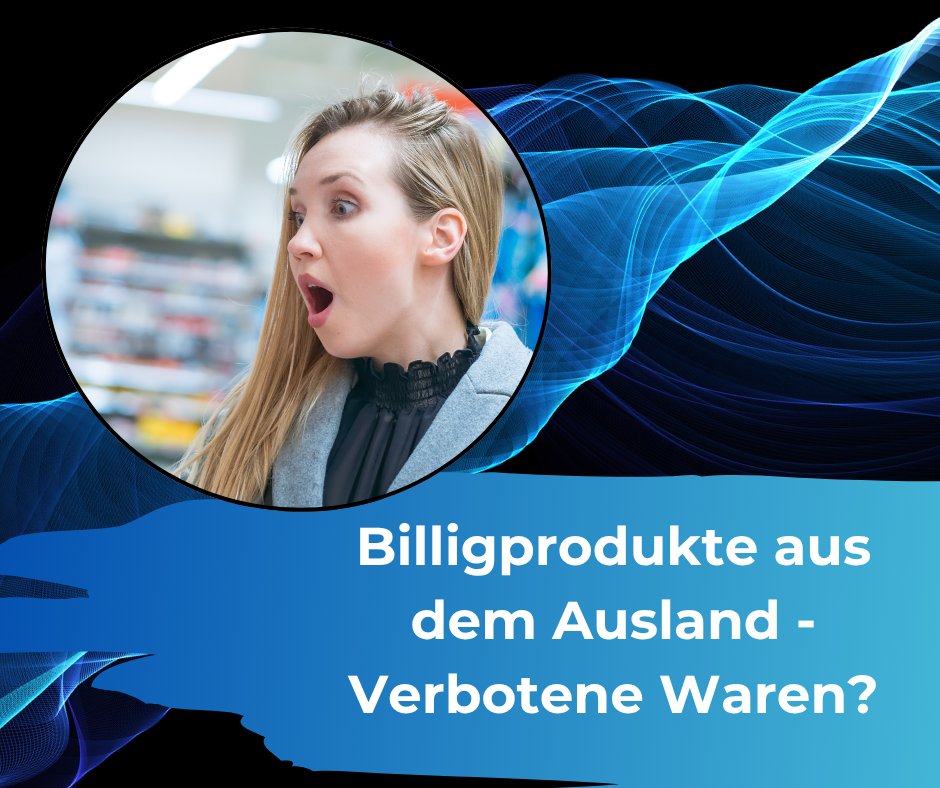 Billigprodukte Ausland